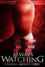 Watch Always Watching: A Marble Hornets Story Putlocker