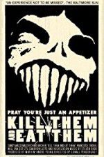 Watch Kill Them and Eat Them Putlocker