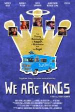Watch We Are Kings Putlocker