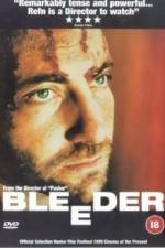 Watch Bleeder Putlocker