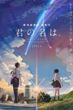Watch Kimi no na wa. Putlocker