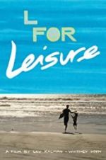 Watch L for Leisure Putlocker