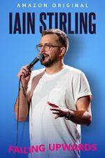 Watch Iain Stirling: Failing Upwards (TV Special 2022) Putlocker