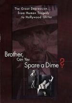 Watch Brother Can You Spare a Dime Putlocker
