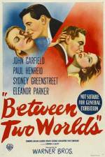 Watch Between Two Worlds Putlocker