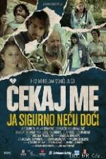 Watch Wait for Me and I Will Not Come Putlocker