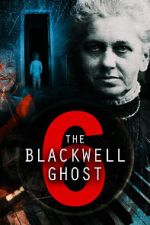 Watch The Blackwell Ghost 6 Putlocker
