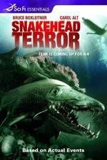 Watch Snakehead Terror Putlocker