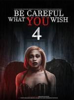 Watch Be Careful What You Wish 4 Putlocker