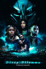 Watch Dirty Dilemma Putlocker