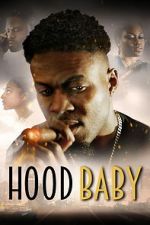 Watch Hood Baby Putlocker