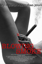 Watch Blowing Smoke Putlocker