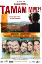 Watch Tamam miyiz? Putlocker