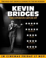 Watch Kevin Bridges: The Overdue Catch-Up Putlocker