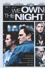 Watch We Own the Night Putlocker