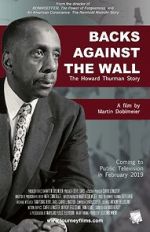 Watch Backs Against the Wall: The Howard Thurman Story Putlocker