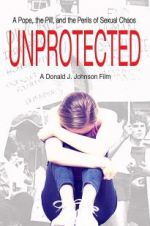 Watch Unprotected Putlocker