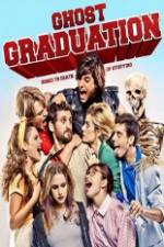 Watch Ghost Graduation Putlocker