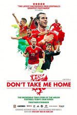 Watch Don\'t Take Me Home Putlocker
