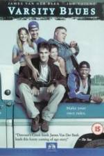 Watch Varsity Blues Putlocker