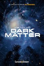 Watch The Hunt for Dark Matter (Short 2017) Putlocker