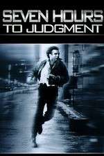 Watch Seven Hours to Judgment Putlocker