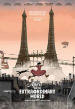 Watch April and the Extraordinary World Putlocker