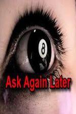 Watch Ask Again Later Putlocker