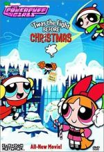 Watch The Powerpuff Girls: \'Twas the Fight Before Christmas Putlocker