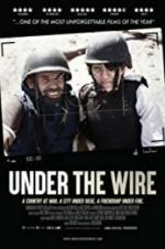 Watch Under The Wire Putlocker