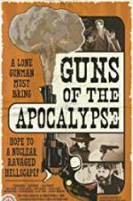 Watch Guns of the Apocalypse Putlocker