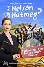 Watch Who Killed Nelson Nutmeg Putlocker