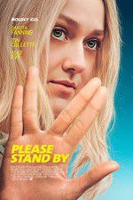 Watch Please Stand By Putlocker