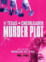 Watch The Texas Cheerleader Murder Plot Putlocker