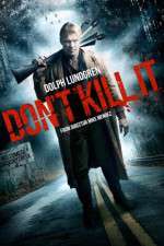 Watch Dont Kill It Putlocker