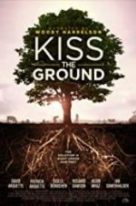 Watch Kiss the Ground Putlocker