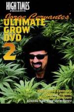 Watch High Times: Jorge Cervantes Ultimate Grow 2 Putlocker