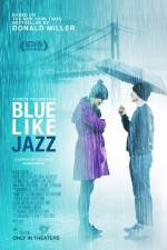 Watch Blue Like Jazz Putlocker