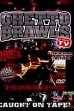 Watch Ghetto Brawls Putlocker
