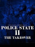 Watch Police State 2: The Takeover Putlocker