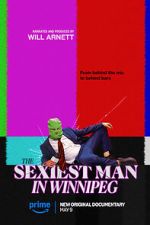 Watch The Sexiest Man in Winnipeg Putlocker