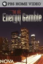Watch Nova The Big Energy Gamble Putlocker