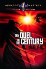 Watch Duel of the Century Putlocker