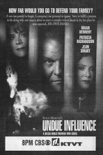 Watch Undue Influence Putlocker