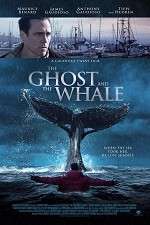 Watch The Ghost and The Whale Putlocker