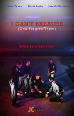 Watch I Can\'t Breathe (God Forgive Them) Putlocker