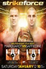 Watch Strikeforce: Marquardt vs. Saffiedine  The Final Strikeforce Event Putlocker