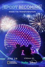 Watch EPCOT Becoming (TV Special 2024) Putlocker
