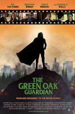 Watch The Green Oak Guardian Putlocker