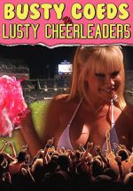 Watch Busty Coeds vs. Lusty Cheerleaders Putlocker